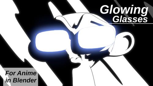 For Anime - Glowing Glasses preview image
